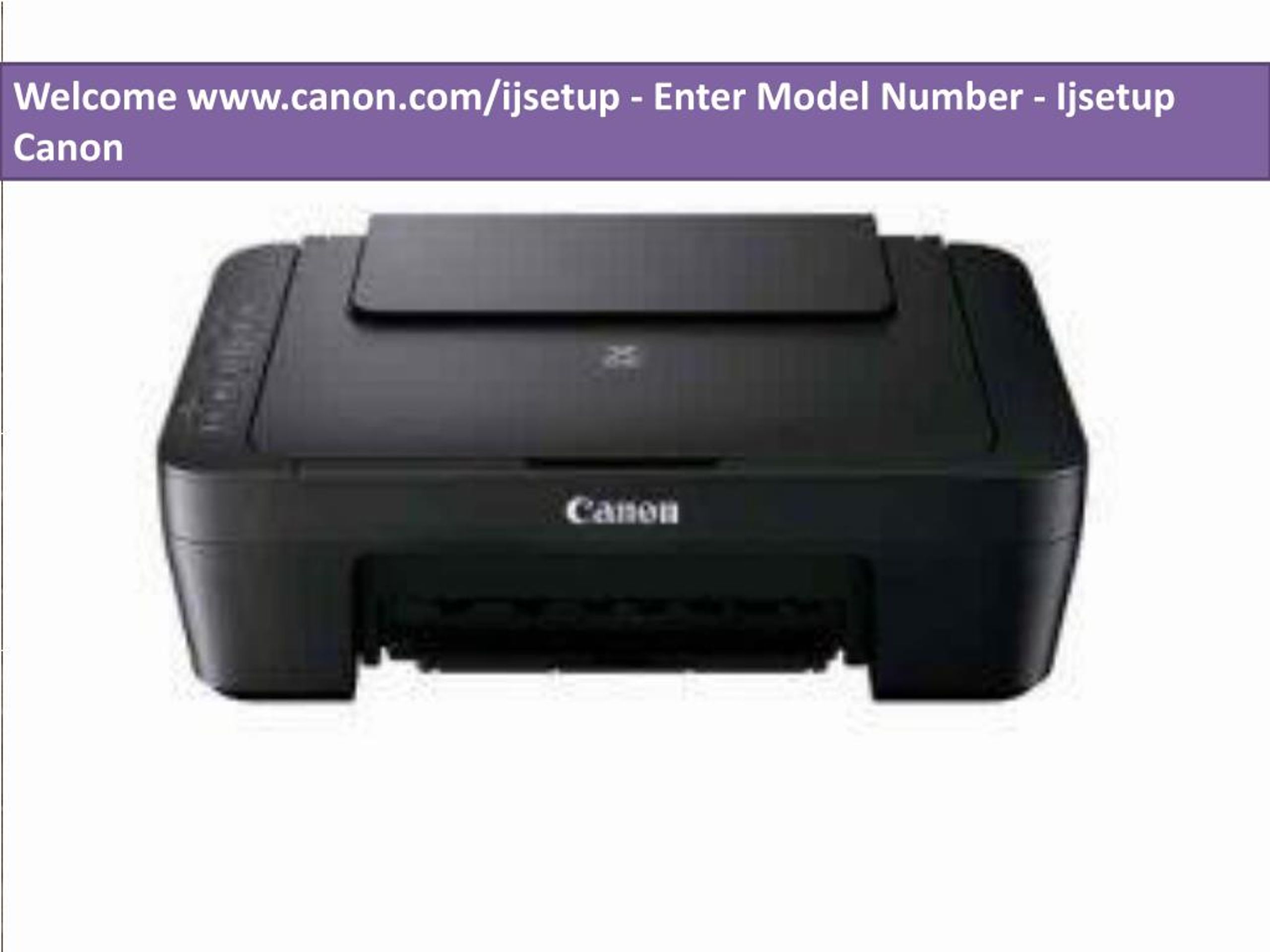 Canon com. Принтер HP model number. Canon.com/ ijsetup. Принтер Кэнон модель 5 или 7 летней давности. Canon.com ijsetup на русском.